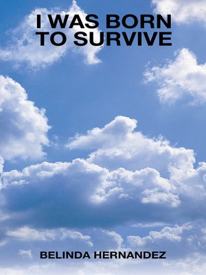 cover image of I Was Born to Survive